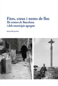 FITES, CREUS I NOMS DE LLOC | 9788491566700 | BURGUEÑO, JESÚS
