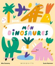 MÓN DINOSAURES | 9788419095299 | CASSANY, MIA ; HAMMER, SUSIE