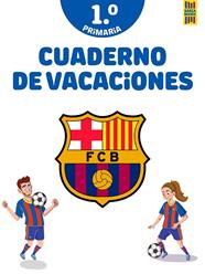 CUADERNO DE VACACIONES BARÇA 1º DE PRIMARIA | 9788408253815