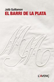 BARRI DE LA PLATA, EL | 9788418680465 | GUILLAMON, JULIÀ