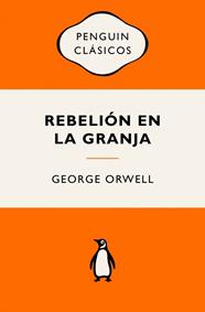 REBELIÓN EN LA GRANJA | 9788491057253 | ORWELL, GEORGE