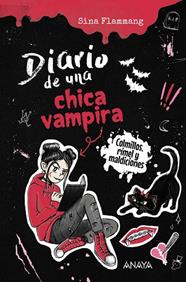 DIARIO DE UNA CHICA VAMPIRA  : COLMILLOS, RÍMEL Y MALDICIONES | 9788414359945 | FLAMMANG, SINA ; RÖDL, KATHRIN