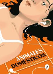 ANIMALES DOMÉSTICOS | 9788419981233 | BAGNARELLI, BIANCA