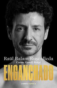 ENGANCHADO | 9788448032128 | BALAM RUSCALLEDA, RAÜL ; GASULL ROIGE, CARME