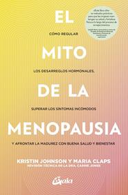 MITO DE LA MENOPAUSIA, EL | 9788411081665 | JOHSON, KRISTIN ; CLAPS, MARIA