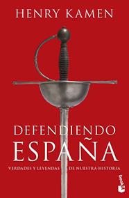 DEFENDIENDO ESPAÑA | 9788467069815 | KAMEN, HENRY