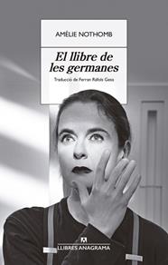 LLIBRE DE LES GERMANES, EL | 9788433929358 | NOTHOMB, AMÉLIE