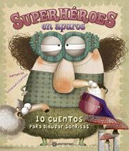 SUPERHEROES EN APUROS | 9788434237711 | GIL, CARMEN/CANTONE, ANNALAURA