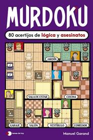 MURDOKU : 80 ACERTIJOS DE LÓGICA Y ASESINATOS | 9791387869380 | GARAND, MANUEL