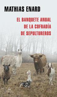 BANQUETE ANUAL DE LA COFRADIA DE SEPULTUREROS, EL | 9788439737773 | ENARD, MATHIAS