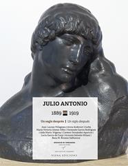 JULIO ANTONIO 1889-1919 | 9788483302705 | VARIOS AUTORES