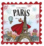 COLOREA PARÍS | 9788427054615 | JOVER, BECA