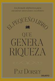 PEQUEÑO LIBRO QUE GENERA RIQUEZA, EL | 9788423424887 | DORSEY, PAT