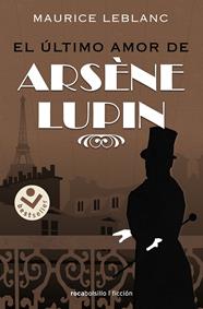 ÚLTIMO AMOR DE ARSÈNE LUPIN, EL | 9788418850233 | LEBLANC, MAURICE