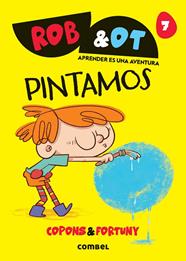 ROB & OT 7 : PINTAMOS | 9788411583626 | COPONS RAMON, JAUME