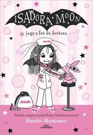 ISADORA MOON JUGA A FER DE DOCTORA, LA | 9788419688224 | MUNCASTER, HARRIET