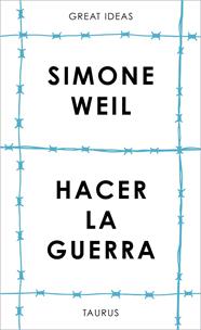 HACER LA GUERRA  | 9788430626687 | WEIL, SIMONE