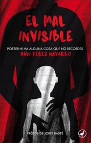 MAL INVISIBLE, EL | 9788416673568 | PEREZ NAVARRO, XAVI
