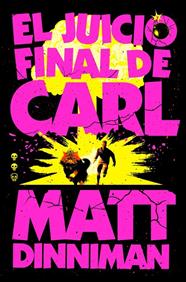 JUICIO FINAL DE CARL, EL | 9788410466081 | DINNIMAN, MATT