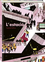 ESTACIÓ, L' | 9788419605276 | GEFFRAY, RAPHAEL