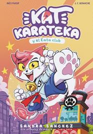 KAT KARATECA Y EL KATA CLUB  | 9788448862381 | SÁNCHEZ, SANDRA ; MASIP, INÉS ; BONACHE, JUAN CARLOS