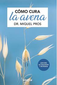 COMO CURA LA AVENA | 9788491181415 | PROS, MIQUEL