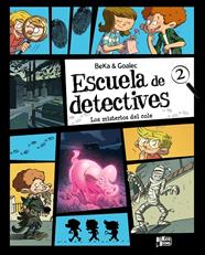 ESCUELA DE DETECTIVES 2 : LOS MISTERIOS DEL COLE | 9791388034213 | BEKA ; GOALEC, SANDRINE