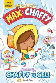 MAX & CHAFFY 3 : A LA RECERCA DEL CHAFFY DE GEL! | 9791387903350 | SMART, JAMIE
