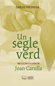UN SEGLE VERD | 9788413035024 | FRESNEDA PUERTO, CARLOS ; CARULLA FIGUERES, JOAN