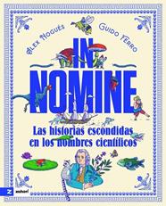 IN NOMINE : LAS HISTORIAS ESCONDIDAS EN LOS NOMBRES CIENTÍFICOS | 9791387709969 | NOGUÉS, ALEX