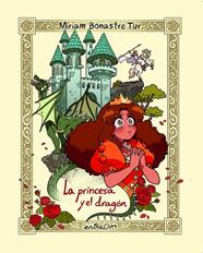 PRINCESA Y EL DRAGÓN, LA | 9788418900693 | BONASTRE TUR, MÍRIAM