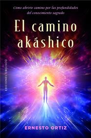 CAMINO AKÁSHICO, EL | 9788411723800 | ORTIZ, ERNESTO