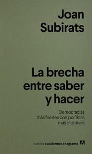 BRECHA ENTRE SABER Y HACER, LA | 9788433949004 | SUBIRATS, JOAN