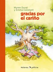 GRACIAS POR EL CARIÑO | 9788449461484 | DUVAL, MYREN ; CONSTANT, EMMA