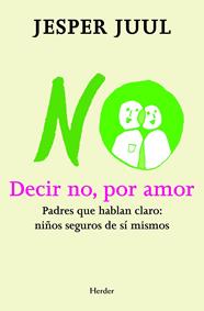 DECIR NO, POR AMOR | 9788425427497 | JESPER, JUUL