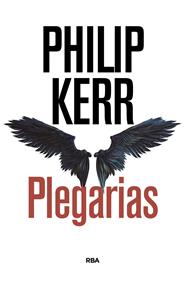 PLEGARIAS | 9788490567005 | KERR, PHILIP
