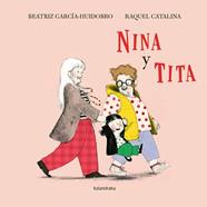 NINA Y TITA | 9788413434483 | GARCÍA-HUIDOBRO, BEATRIZ ; CATALINA, RAQUEL