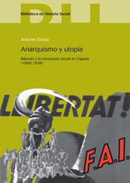 ANARQUISMO Y UTOPÍA | 9788415305538 | ELORZA, ANTONIO