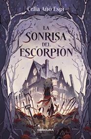 SONRISA DEL ESCORPIÓN, LA | 9788412732719 | AÑÓ, CELIA