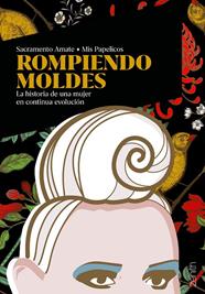 ROMPIENDO MOLDES | 9788408233442 | AMATE, SACRAMENTO (MI PAPELICOS)
