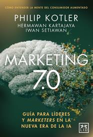 MARKETING 7.0 | 9791388130151 | KOTLER, PHILIP ; SETIAWAN, IWAN ; KARTAJAYA, HERMAWAN