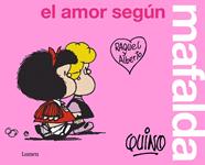 AMOR SEGUN MAFALDA, EL | 9788426409300 | QUINO