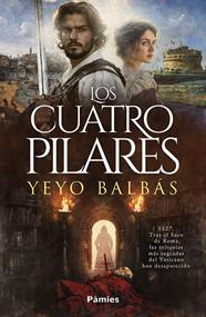 CUATRO PILARES, LOS | 9788410070882 | BALBÁS, YEYO