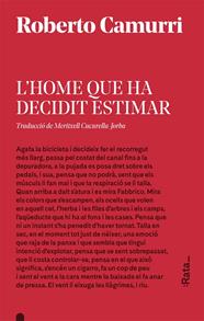 HOME QUE HA DECIDIT ESTIMAR, L' | 9788416738533 | CAMURRI, ROBERTO