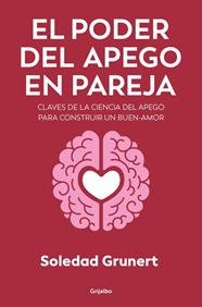 PODER DEL APEGO EN PAREJA, EL | 9788425373503 | GRUNERT, SOLEDAD