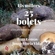 MILLORS 25 BOLETS, ELS | 9788412980646 | COMAS, FINA ; VIDAL, JOSEP MARIA