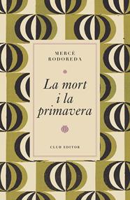MORT I LA PRIMAVERA, LA | 9788473294997 | RODOREDA, MERCÈ