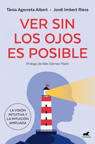 VER SIN LOS OJOS ES POSIBLE | 9791388038228 | IMBERT, JORDI ; AGORRETA, TÀNIA