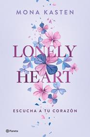 LONELY HEART 1 : ESCUCHA A TU CORAZÓN | 9788408271123 | KASTEN, MONA