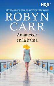 AMANECER EN LA BAHÍA | 9788411419833 | CARR, ROBYN